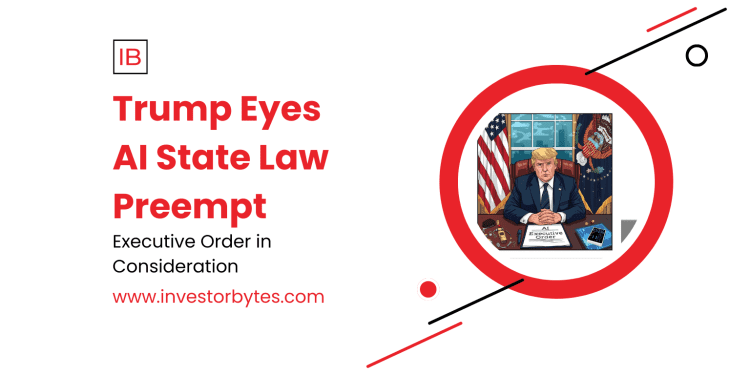 Trump Eyes AI State Law Preemption: Draft EO Signals Federal Override Push, Sparking Bipartisan Backlash