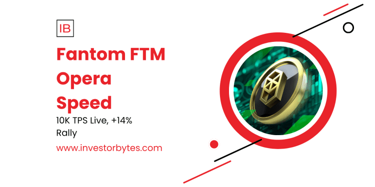 Fantom FTM Opera Speed: 10,000 TPS Milestone Redefines DeFi Throughput