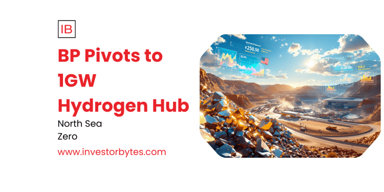 BP Pivots to 1GW Hydrogen Hub