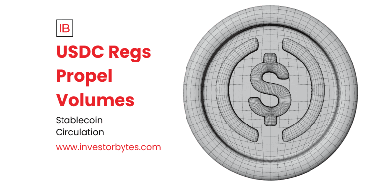 USDC Regs Propel Volumes
