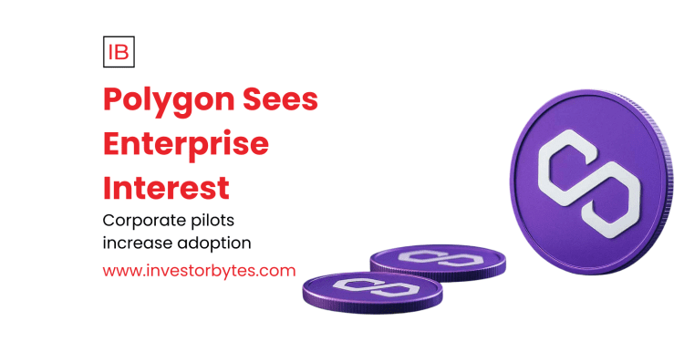 Polygon Sees Enterprise Interest