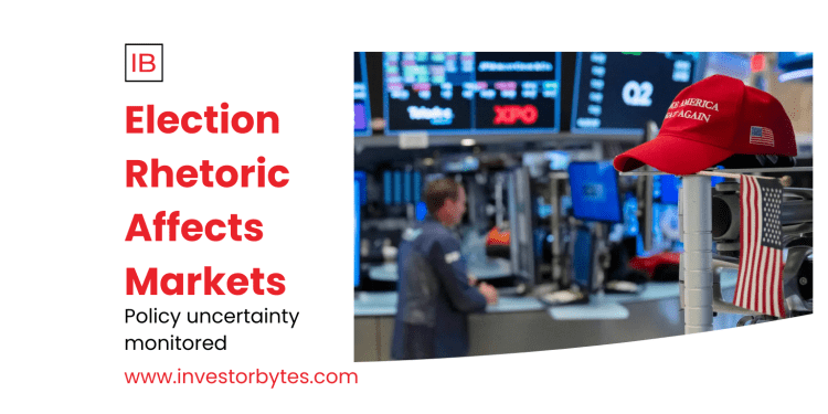 Election Rhetoric Affects Markets