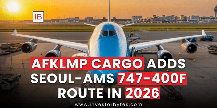 AFKLMP Cargo Adds Seoul-AMS 747-400F Route in 2026