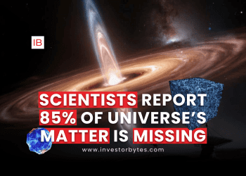 Scientists Report 85% of Universe’s Matter is Missing