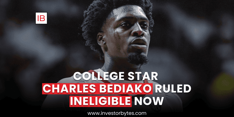 College Star Charles Bediako Ruled Ineligible Now