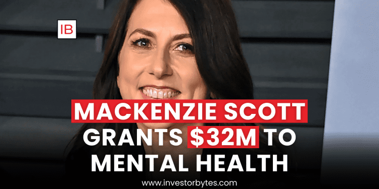 MacKenzie Scott Grants $32M to Mental Health