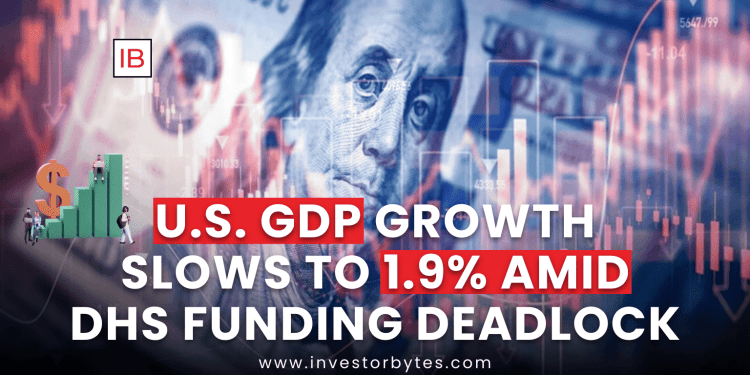 U.S. GDP Growth Slows to 1.9% Amid DHS Funding Deadlock