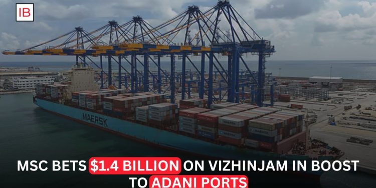 MSC Unit to Invest $1.4 Billion in Adani’s Vizhinjam Port Expansion