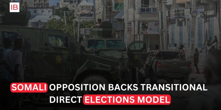 Somali Opposition Backs Transitional Direct Elections Model to Break Political Deadlock