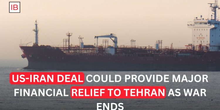 US-Iran Deal Could Provide Major Financial Relief to Tehran as War Ends
