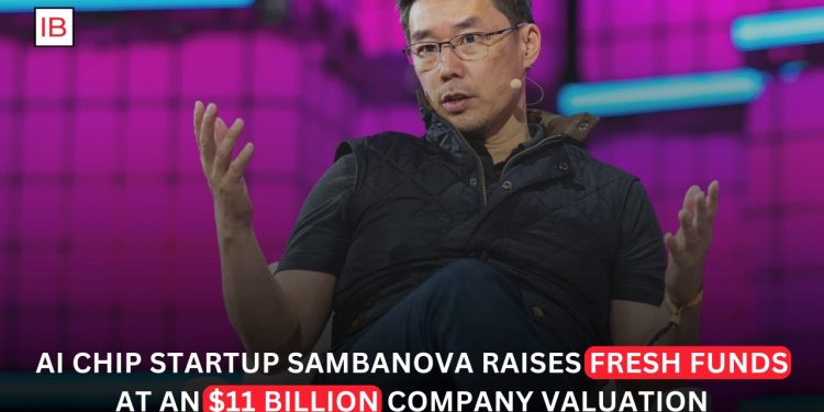 AI Chip Startup SambaNova Raises $1 Billion at $11 Billion Valuation