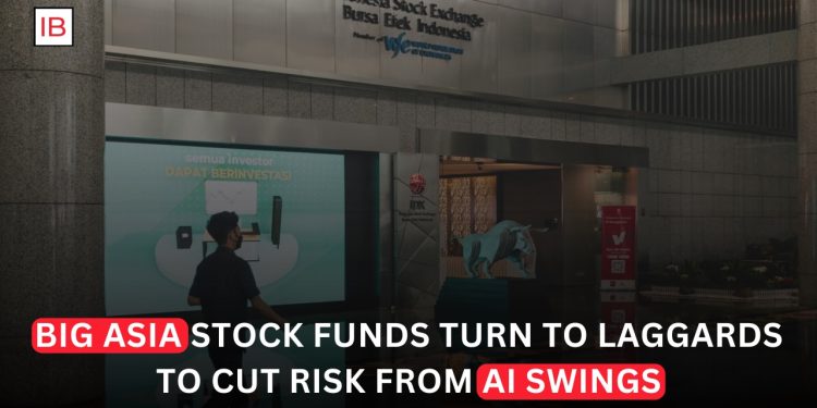 Asia's Biggest Stock Funds Shift Away From AI Winners to Reduce Portfolio Risk