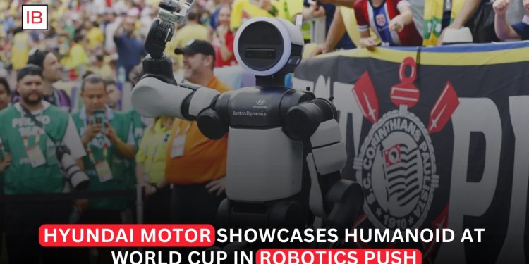 Hyundai Showcases Humanoid Robot at World Cup as Robotics Ambitions Accelerate