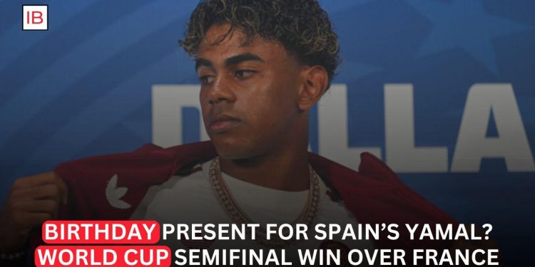 Lamine Yamal Celebrates Birthday With Spain's World Cup Semi-Final Victory Over France
