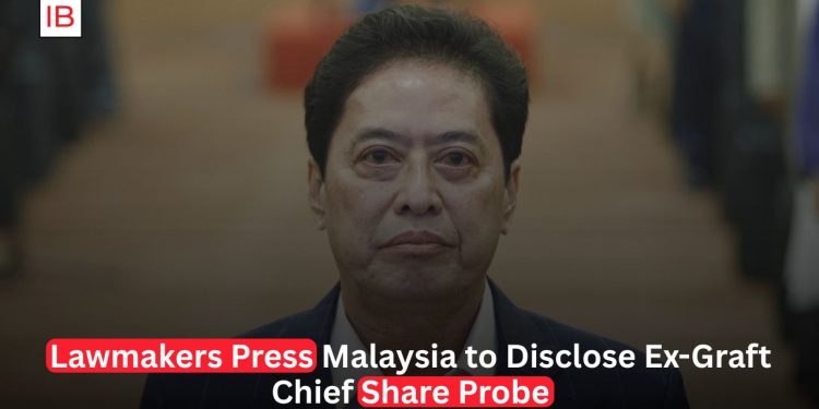 Malaysian Lawmakers Demand Transparency Over Probe Into Former Anti-Graft Chief