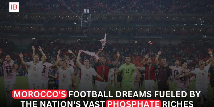 Morocco’s Football Revolution Powered by Phosphate Wealth and Strategic Investment