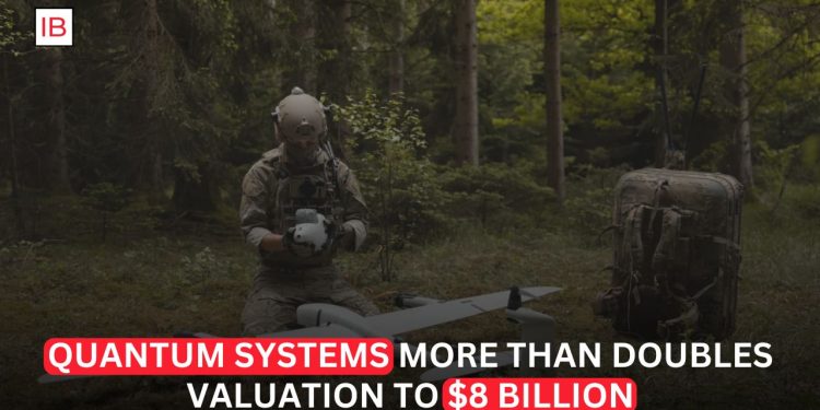 Quantum Systems More Than Doubles Valuation to $8 Billion in Major Funding Round