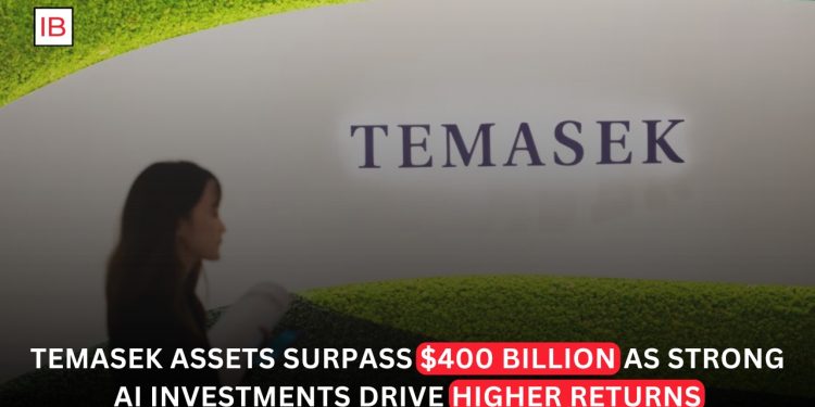 Temasek Assets Surpass $400 Billion as AI Investments Boost Returns