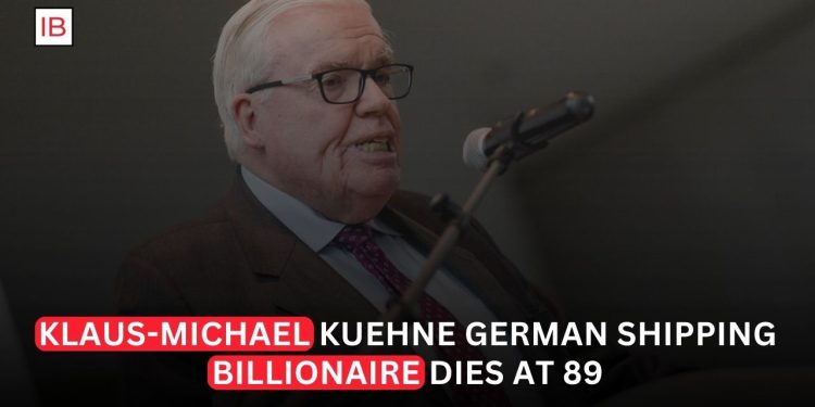 German Shipping Billionaire Klaus-Michael Kühne Dies at 89